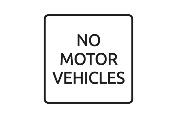 No Motor Vehicles Sign: A Versatile Tool for Practical and Creative Use